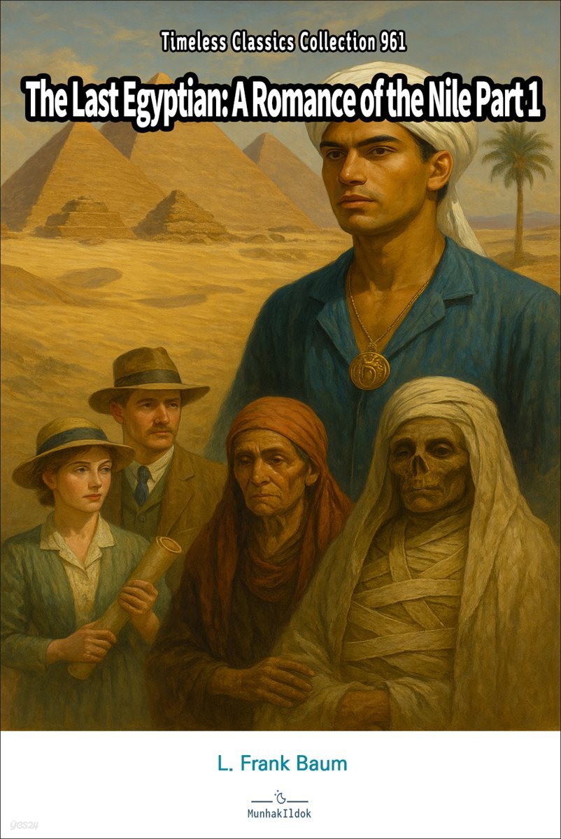The Last Egyptian: A Romance of the Nile Part 1