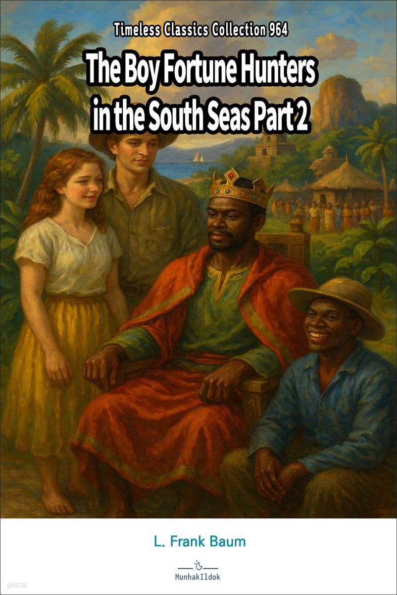 The Boy Fortune Hunters in the South Seas Part 2