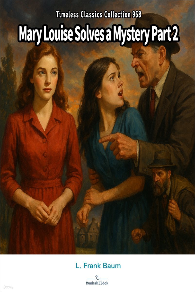 Mary Louise Solves a Mystery Part 2