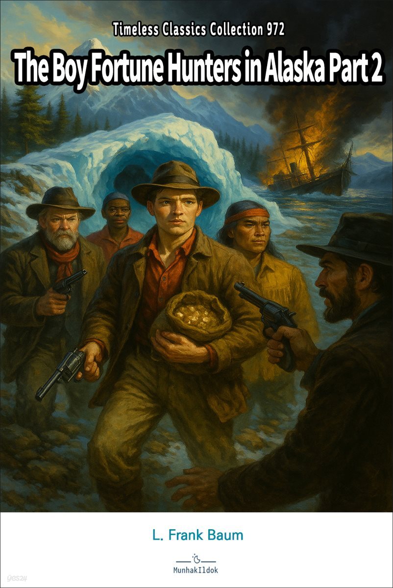 The Boy Fortune Hunters in Alaska Part 2