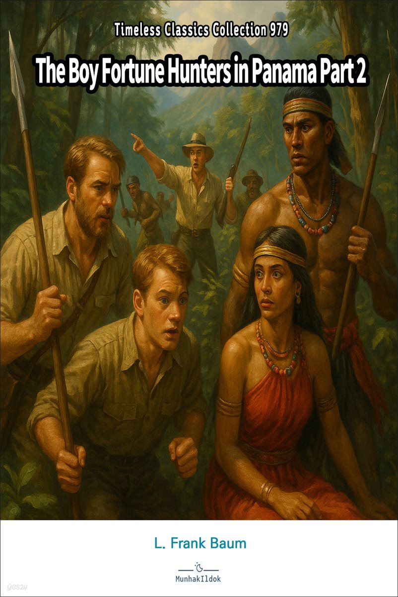 The Boy Fortune Hunters in Panama Part 2