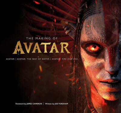 The Making of Avatar: Avatar, Avatar: The Way of Water, Avatar: Fire and Ash