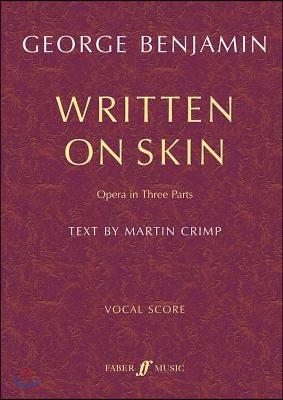 Written on Skin: Opera in Three Parts, Vocal Score