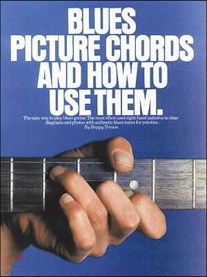 Blues Picture Chords and How to Use Them