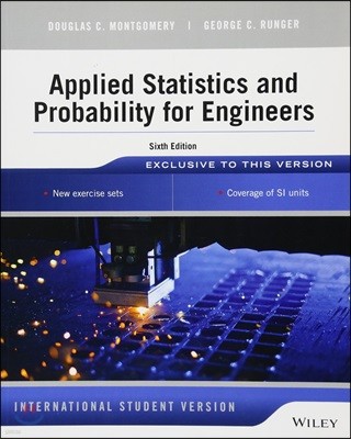 Applied Statistics and Probability for Engineers, 6/E