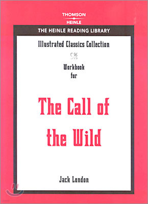 Illustrated Classics Collection : The Call of the Wild (WORKBOOK)