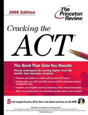 Cracking the ACT with Sample Tests on CD-ROM, 2005 Edition
