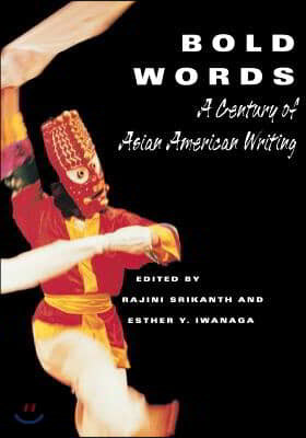 Bold Words: A Century of Asian American Writing