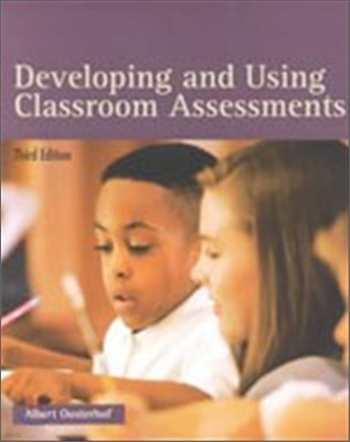 Developing and Using Classroom Assessments, 3/E