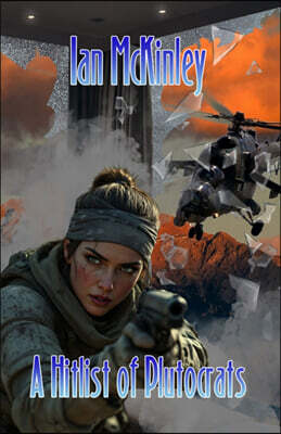 Fiction4All A Hitlist of Plutocrats