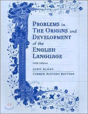 Problems in the Origins and Development of the English Language, 5/E