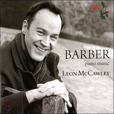 Leon McCawley 바버: 피아노 솔로 전집 (Barber: The Complete Piano Music)