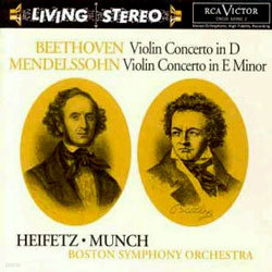 Beethoven / Mendelssohn : Violin Concerto : HeifetzMunchBoston Symphony