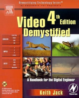 Video Demystified : A Handbook for the Digital Engineer with CDROM