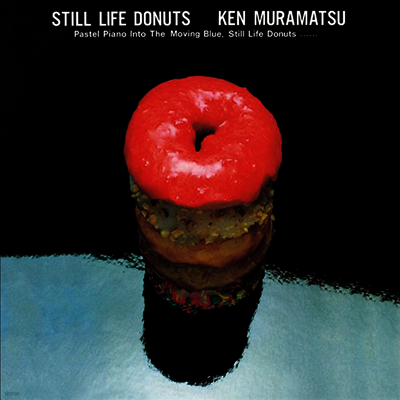 Muramatsu Ken,무라마츠 켄 — Still Life Donuts 앨범 커버