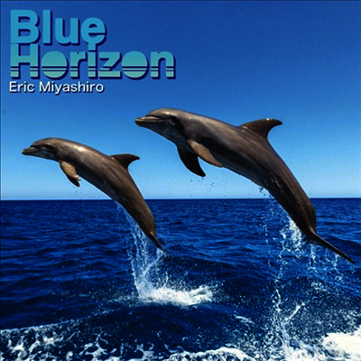 Eric Miyashiro,에릭 미야시로 — Blue Horizon 앨범 커버