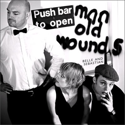 Belle & Sebastian - Push Barman To Open Old Wounds