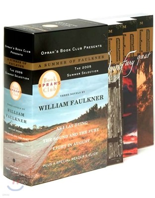 Oprah's Book Club 2005 Summer Selection a Summer of Faulkner: As I Lay Dying/The Sound and the Fury/Light in August