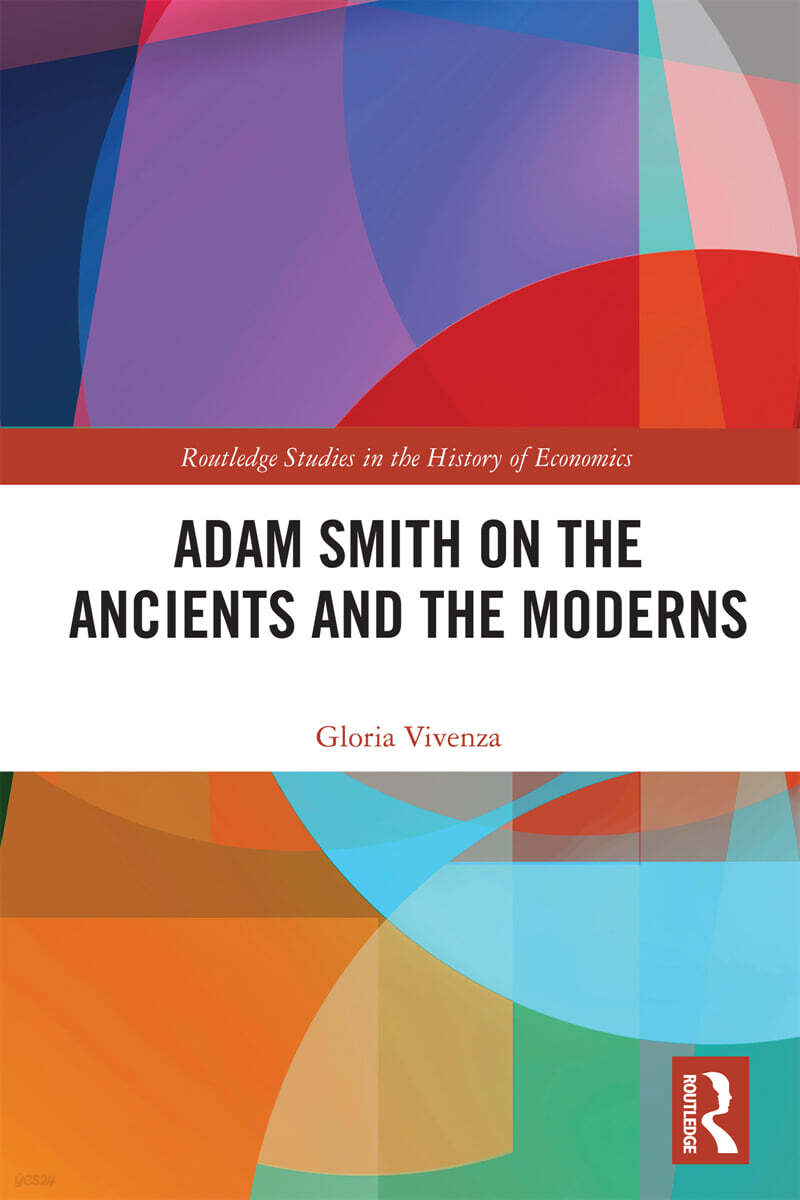 Adam Smith on the Ancients and the Moderns