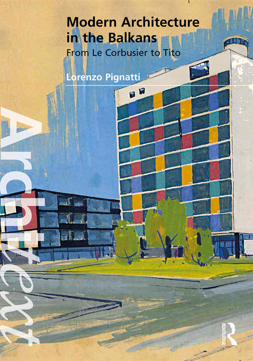 Modern Architecture in the Balkans