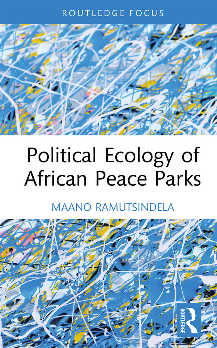 Political Ecology of African Peace Parks