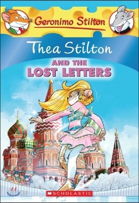 Geronimo Stilton Thea Series #21 : Thea Stilton and the Lost Letters