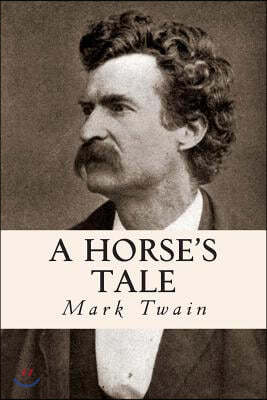 A Horse's Tale