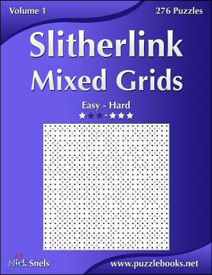 Slitherlink Mixed Grids - Easy to Hard - Volume 1 - 276 Puzzles