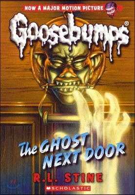 The Ghost Next Door (Classic Goosebumps #29), Volume 29