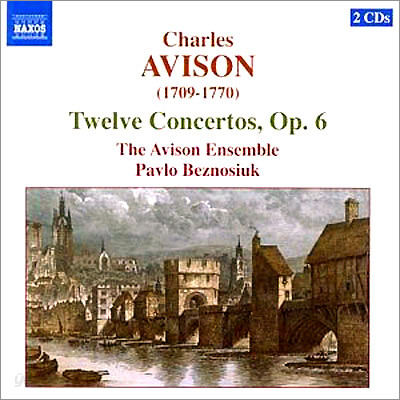 Pavlo Beznosiuk 찰스 아비손: 12개의 협주곡 (Charles Avison : 12 Concertos Op.6)