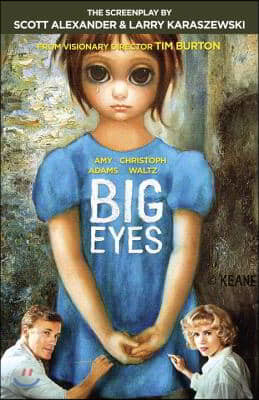 Big Eyes: The Screenplay