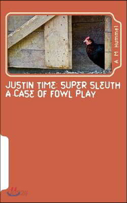 Justin Time: Super Sleuth