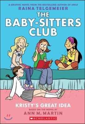 The Baby-Sitters Club #1 : Kristy's Great Idea