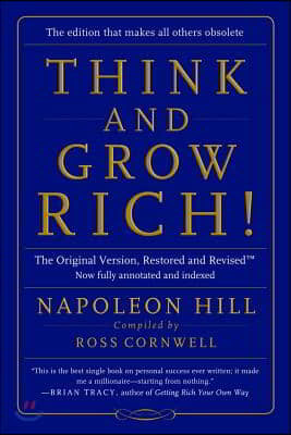 Think and Grow Rich!: The Original Version, Restored and Reviseda?[