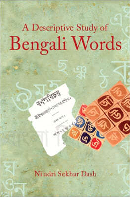 A Descriptive Study of Bengali Words