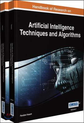 Handbook of Research on Artificial Intelligence Techniques and Algorithms, 2 Volumes