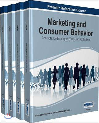Marketing and Consumer Behavior: Concepts, Methodologies, Tools, and Applications, 4 Volumes