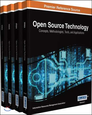 Open Source Technology: Concepts, Methodologies, Tools, and Applications, 4 Volumes