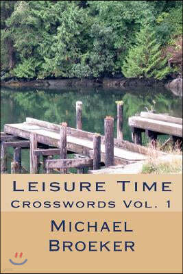 Leisure Time: Crosswords Vol. 1