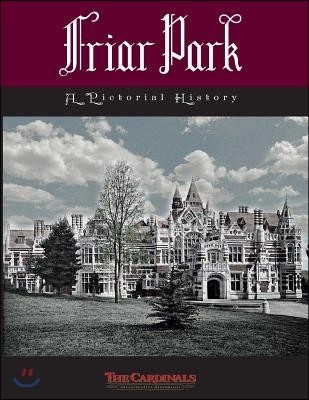 Friar Park: A Pictorial History