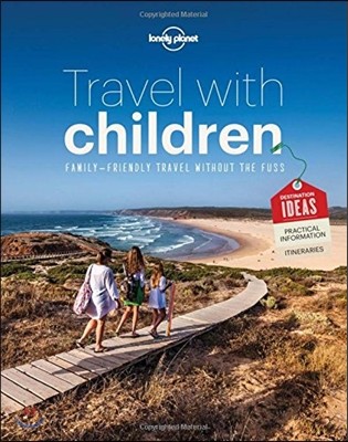 Lonely Planet Travel with Children 6: The Essential Guide for Travelling Families