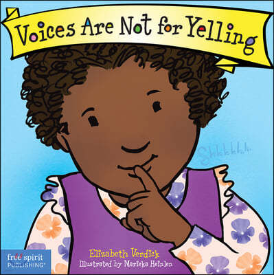 Voices Are Not for Yelling Board Book