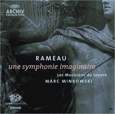 Marc Minkowski 라모: 영감의 교향곡 - 마크 민코프스키 (Rameau: Une Symphonie Imaginaire)