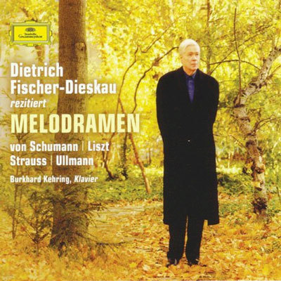 Melodramas : Dietrich Fischer-DieskauBurkhard Kehring