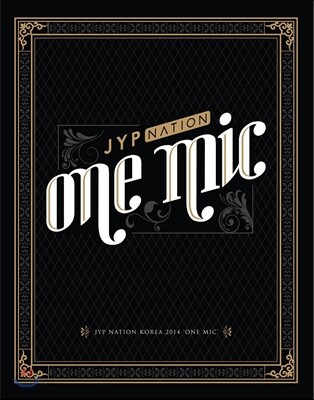 JYP NATION Korea 2014 ‘ONE MIC’ JYP Nation Korea 2014 'One Mic' - 예스24