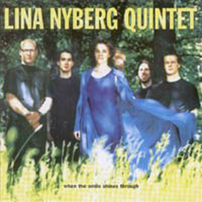 Lina Nyberg Quintet - When The Smile Shines Through (CD)