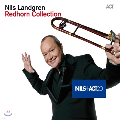 Nils Landgren - Redhorn Collection 닐스 란드그렌 ACT 데뷔 20주년 기념 베스트