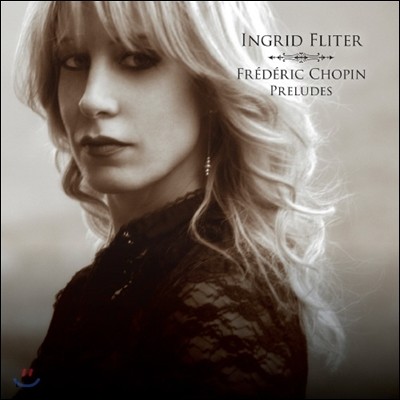 Ingrid Fliter : ְ - ױ׸ ø (Chopin: Preludes)