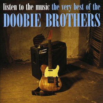 Doobie Brothers - Listen to the Music: Very Best of the Doobie Brothers (CD)