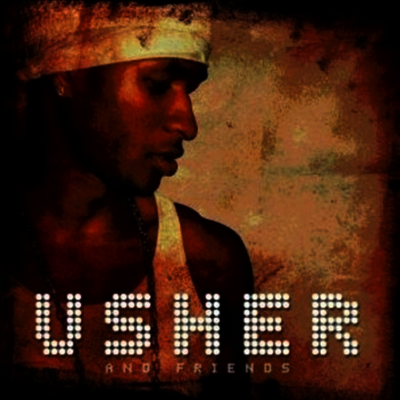 Usher — And Friends 앨범 커버